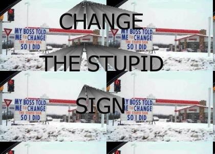 CHANGE THAT SIGN