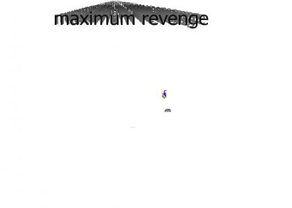 maximum revenge
