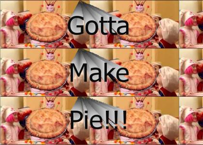 PTKFGS - Gotta Make a Pie