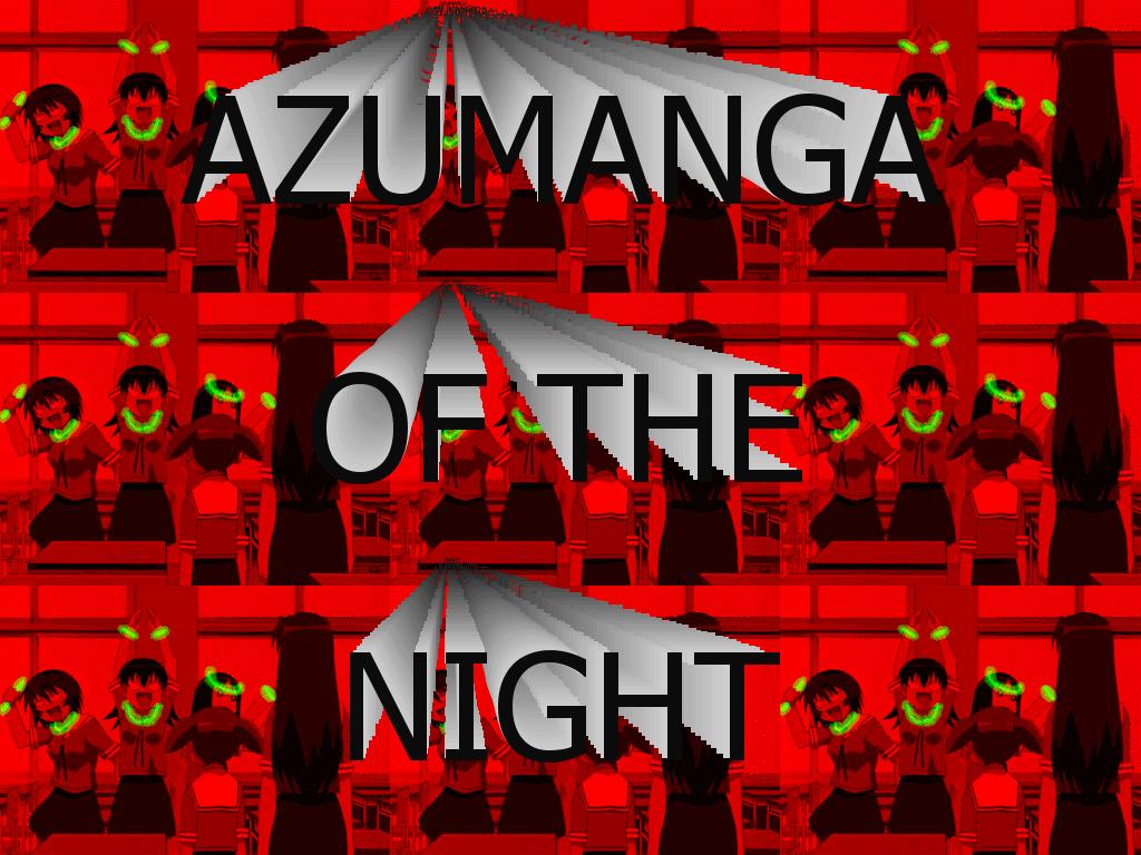 azumanganight