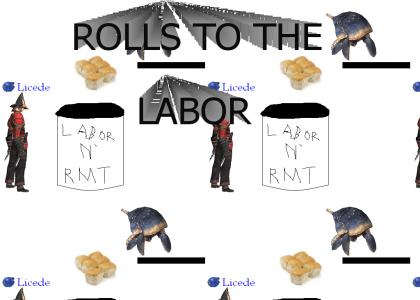 Rolls to the labor