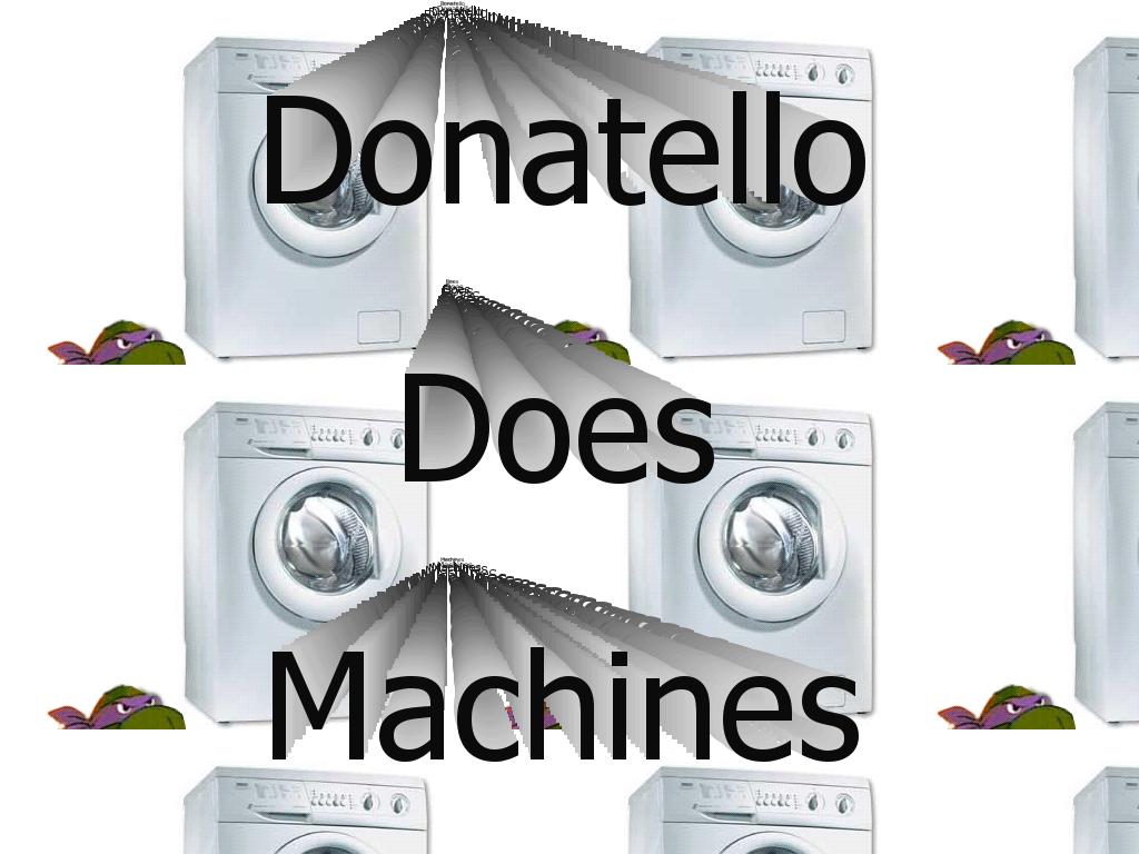 Donatello-Does-Machines