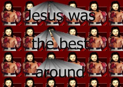 Jesus was the best