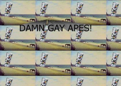 THOSE DAMN GAY APES!