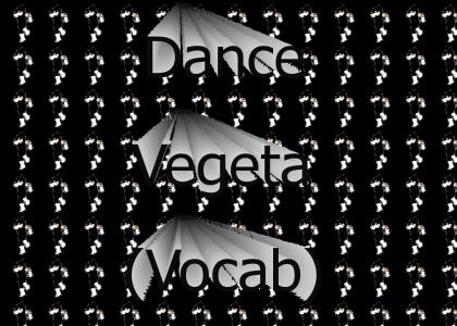 Dance Vegeta!