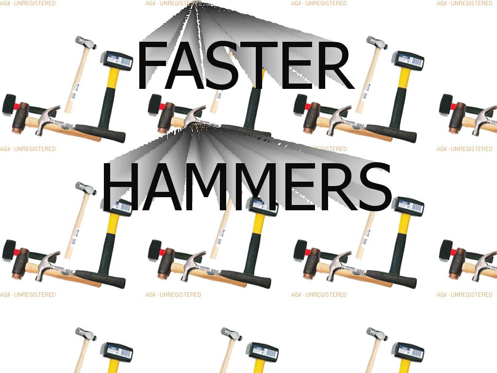 FASTER-HAMMERS
