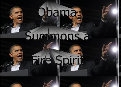 Barack Obama Summons a Fire Spirit