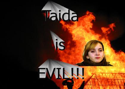 taida is evil