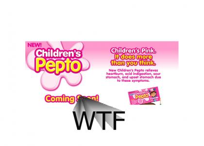 Pepto = Pedo!?