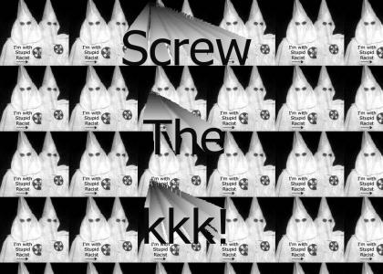 screw the kkk