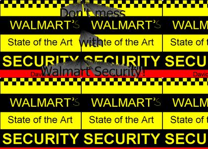 Walmart Security ownz j00!
