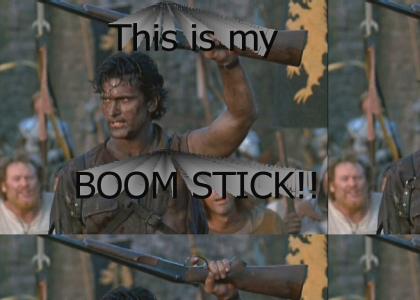 This is my Boomstick
