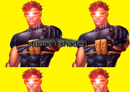 cyclop's stunnah shades!!!1!1!