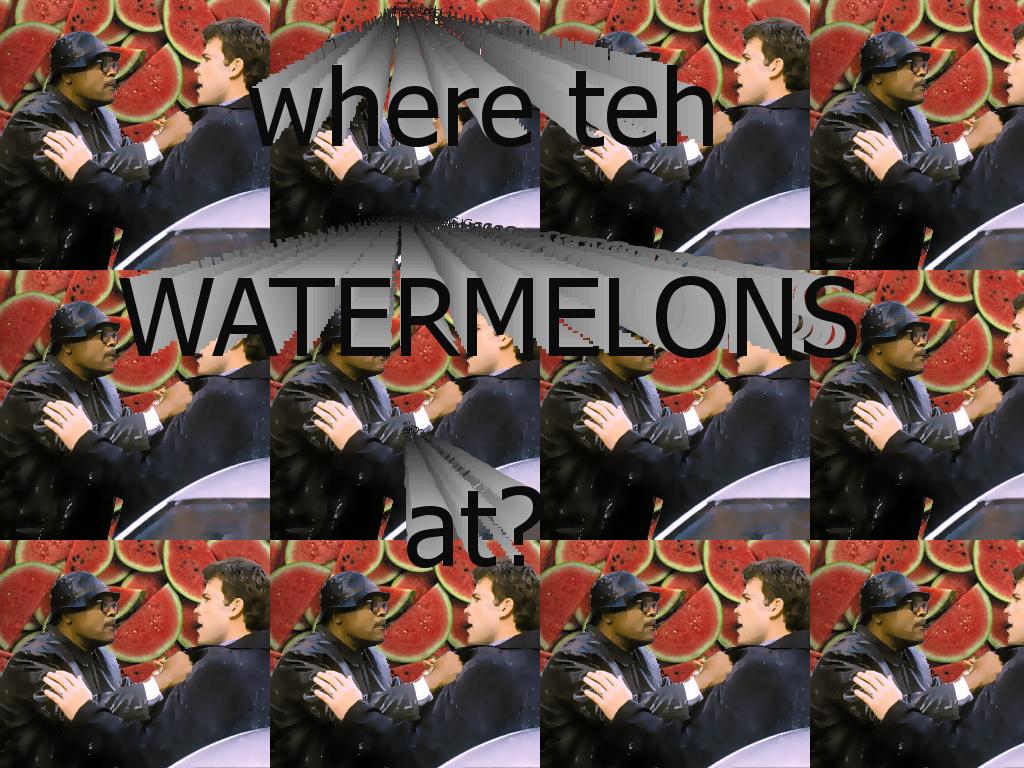 wheretehwatermelons