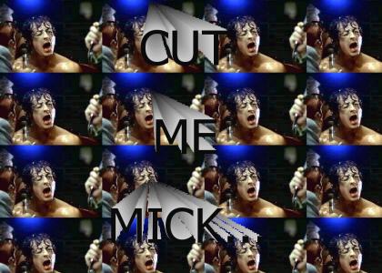 Cut Me Mick