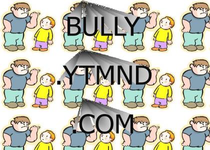 bully.ytmnd.com