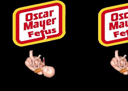 Oscar Meyer Fetus