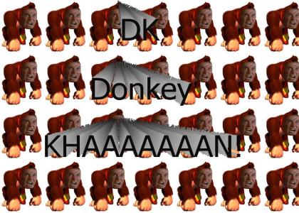 DK Donkey KHAAAAAAAN!