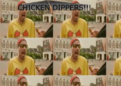 CHICKEN DIPPERS!!!