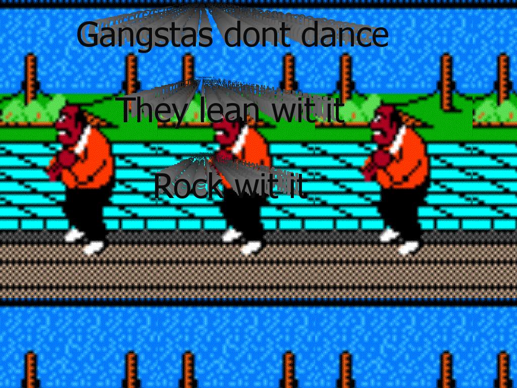 gangstasdontdance