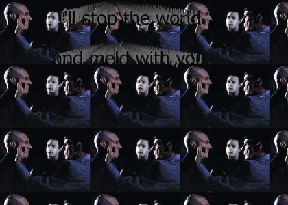 I'll stop the world and meld with you
