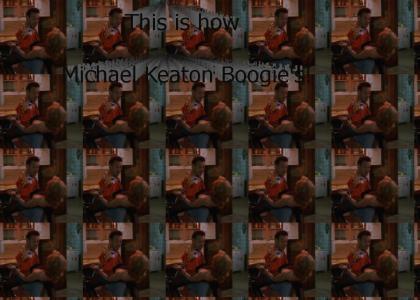 Michael Keaton Boogie!