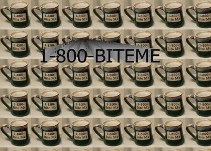 1-800-BITEME