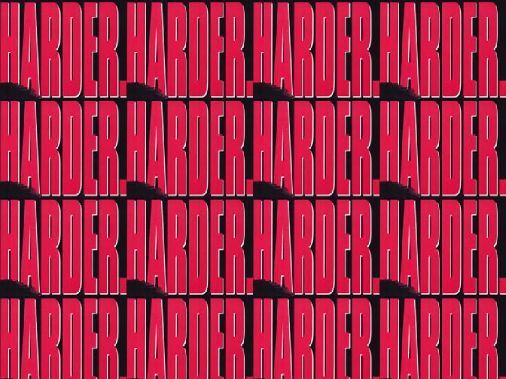 harderharder