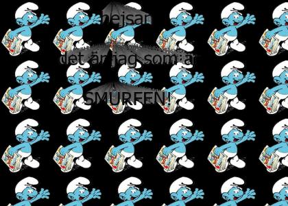 THE SMURF!