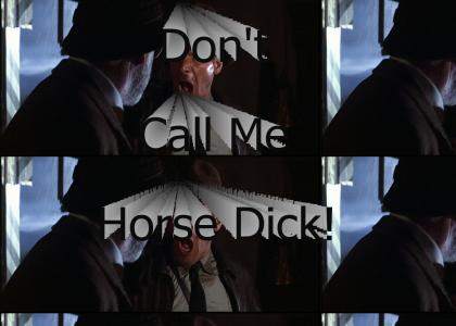 Don't Call Indiana Jones Horse Dick