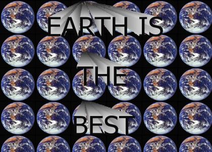 Earth Is The Best *fixed*