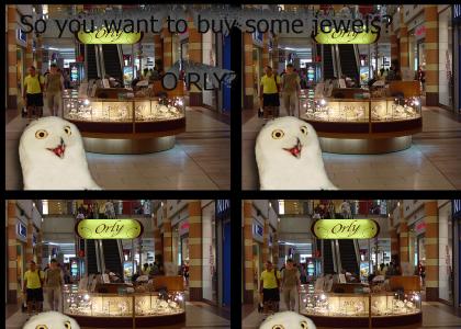 So you want to buy some jewelry? O RLY?