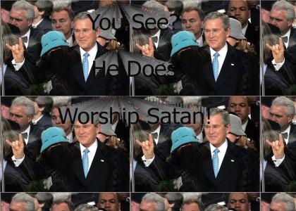President Bush : Devil Worshiper?