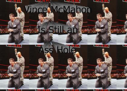 Vince McMahon is Still an Ass Hole