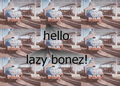 PEEP! PEEP! PEEP! Hello lazy bones!