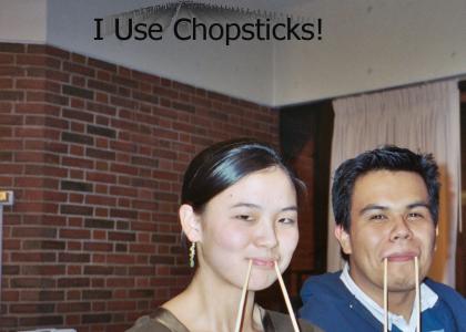 I Use Chopsticks