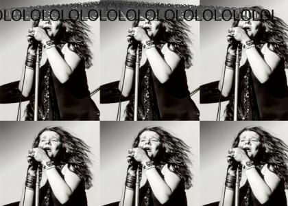 Janis Joplin: LOLOLOLOLOLOL