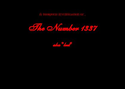 The truth about the number 1337 - A documentary