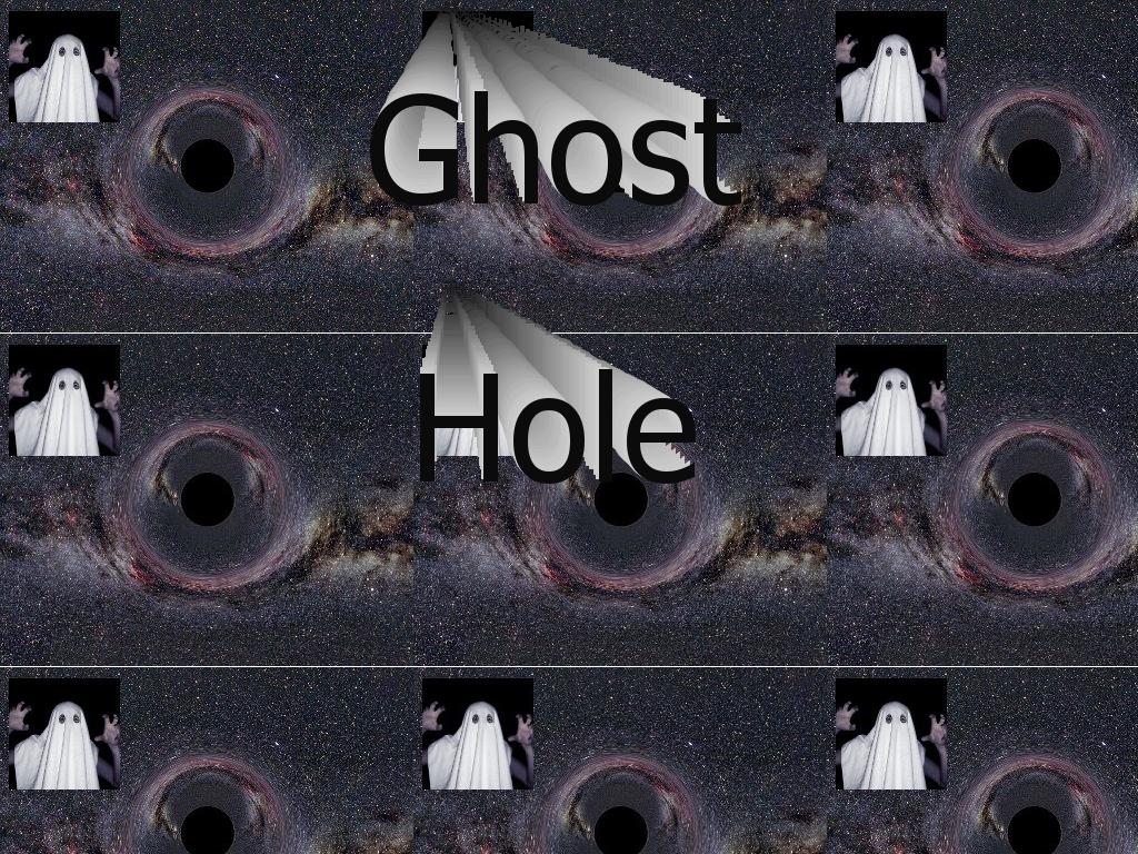 ghosthole