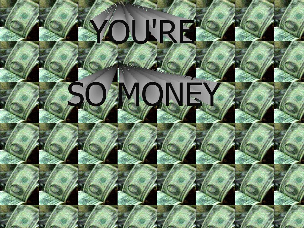 youresomoney