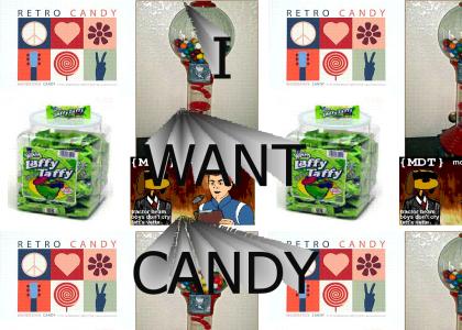 i want candy