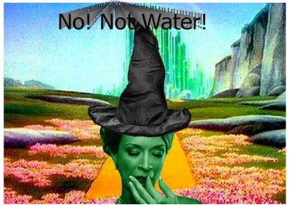 No, not water!