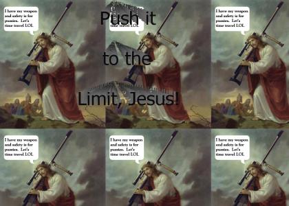 Jesus Pushes it to the Limit