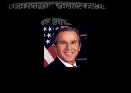 George Bush Doesn't Cha... WAIT YES HE DOES!