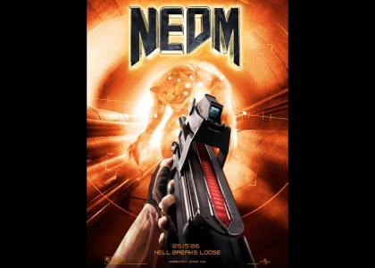 NEDM: The Movie