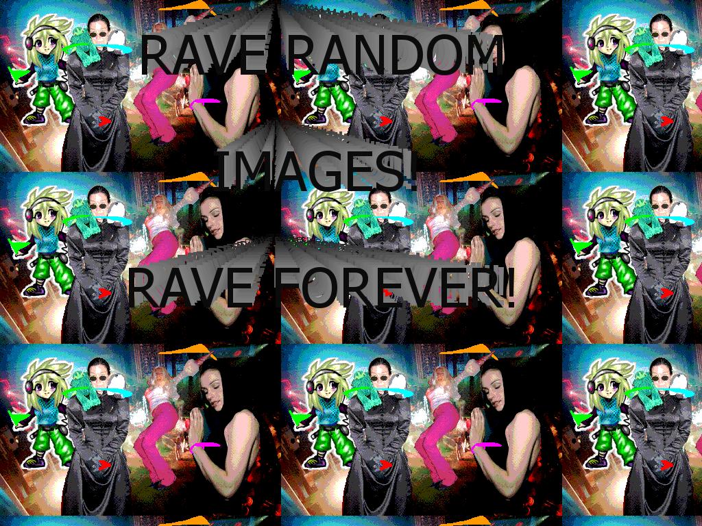 RANDOMRAVE