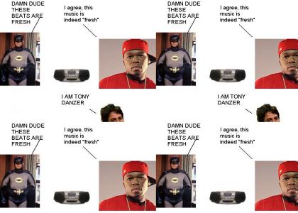 50 CENT AND BATMAN LISTEN TO SOME PHAT BEATZ AND TONY DANZA THX EDITION