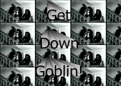 Get Down Goblin