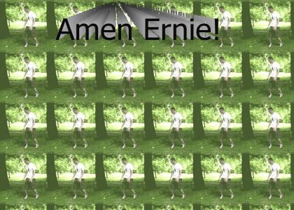 Amen Ernie Amen Ernie
