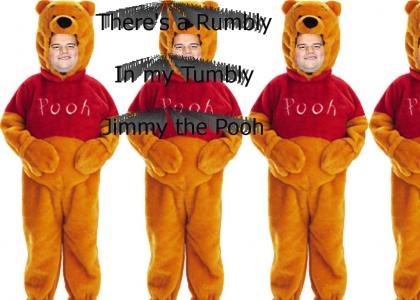 Jimmy the Pooh!